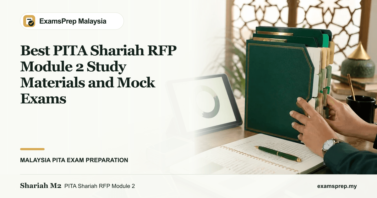 Best PITA Shariah RFP Module 2 Study Materials and Mock Exams
