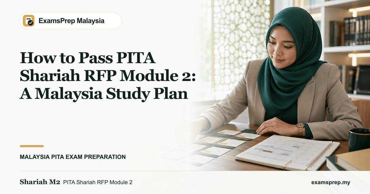 How to Pass PITA Shariah RFP Module 2: A Malaysia Study Plan